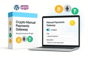 Crypto Manual Payments Gateway – WooCommerce Plugin